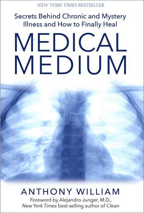 Anthony Williams: MEDICAL MEDIUM - Cleanse to Heal / Celery Juice / Life-Changing Foods  [eBooks]