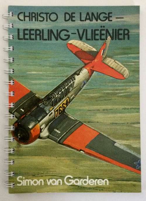 Christo de Lange (3 boeke) - Simon van Garderen. GETEKEN. Sagteband. Hersiene Uitg. 2012