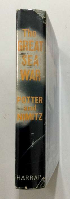 The Great Sea War - EB Potter and CW Nimitz. Hardcover w/dj. 1st Ed. 1961
