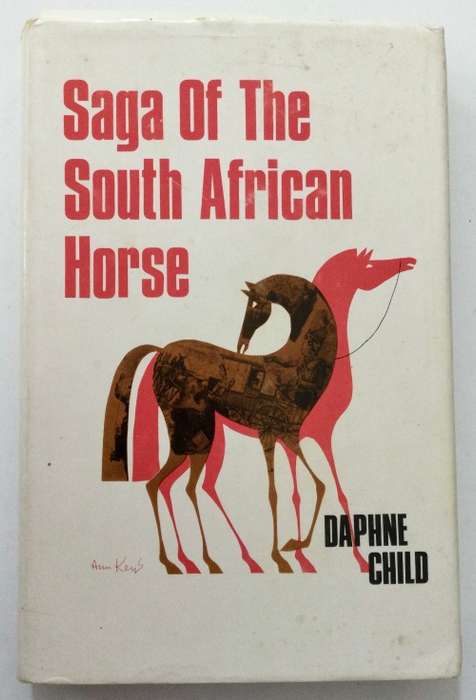 Saga of the South African Horse - Daphne Child. 1st Ed, hardcover w dj, 1967