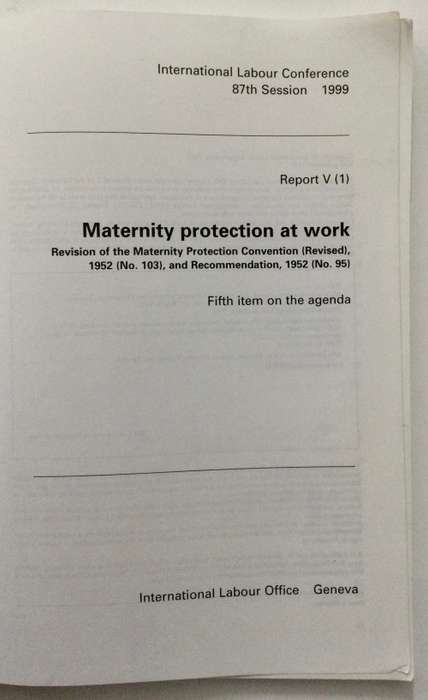 Maternity Protection at Work - International Labour Office, Geneva. Softcover, 1st Ed. 1997