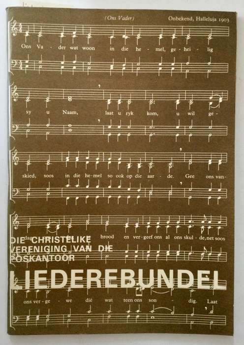 Liederebundel - Die Christelike Vereniging van die Poskantoor. SKAARS sagteband, ongedateer.