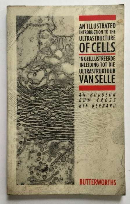An Illustrated Introduction to the Ultrastructure of Cells - AN Hodgson et al. Softcover, 1990.
