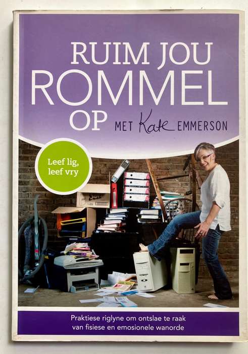 Ruim Jou Rommel Op - Kate Emmerson. Sagteband, 1e Uitg. 2013