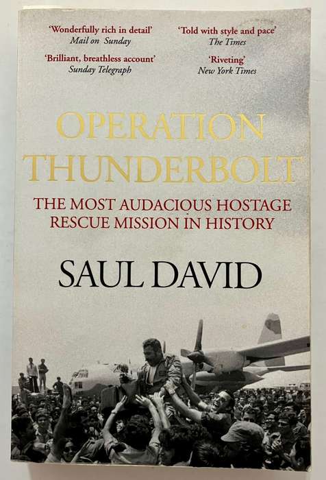 Operation Thunderbolt - Saul David. Softcover, 2015