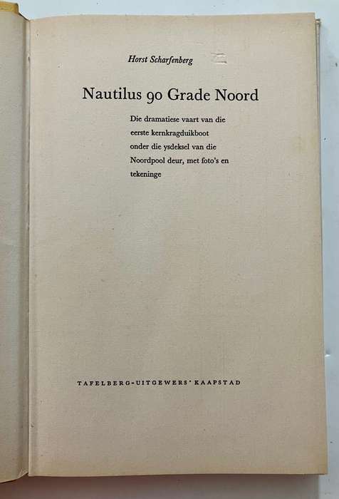 Nautilus 90 Grade Noord - Horst Scharfenberg. Hardeband met stofjas, 1e Afrikaanse Uitg 1962