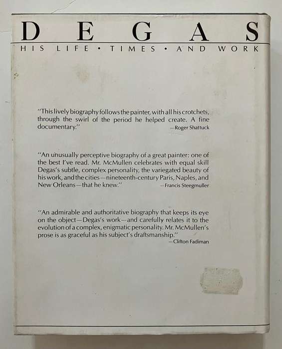 Degas: His Life, Times and Work - Roy McMullen. Hardcover w dj. 1st Ed. 1985