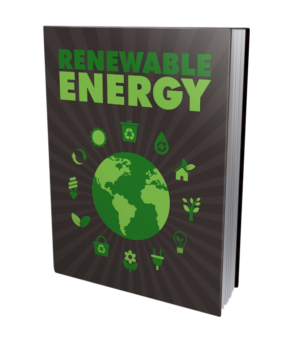 Renewable Energy - Help Save The World - 35 Pages eBook