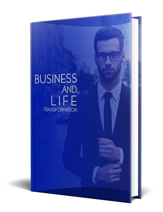 Business and Life Transformation - 41 Pages eBook