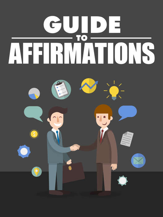 Guide To Affirmations - 40 Pages eBook