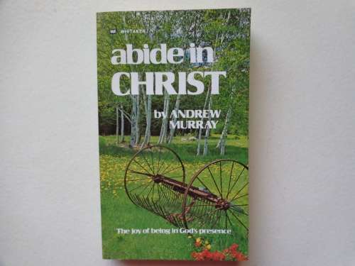 abide in CHRIST - ANDREW MURRAY as new