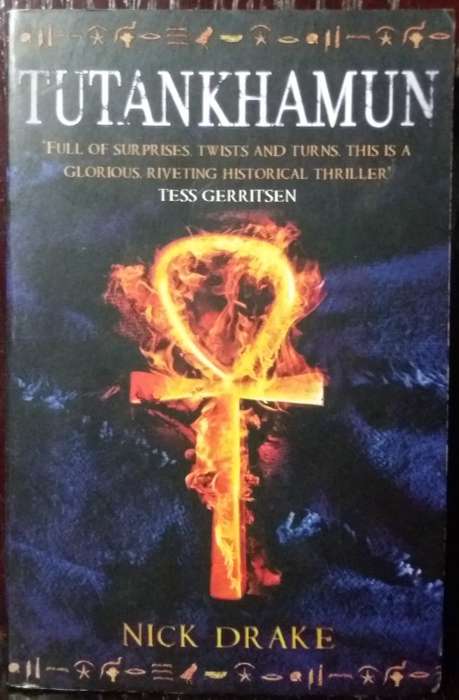Books: Tutankhamun (Historical Thriller) - Nick Drake (448Pgs)