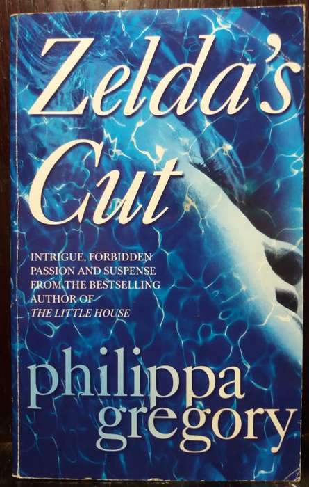 Zelda`s Cut - Philipa Gregory (HarperCollins Publishers Ltd, 2012)