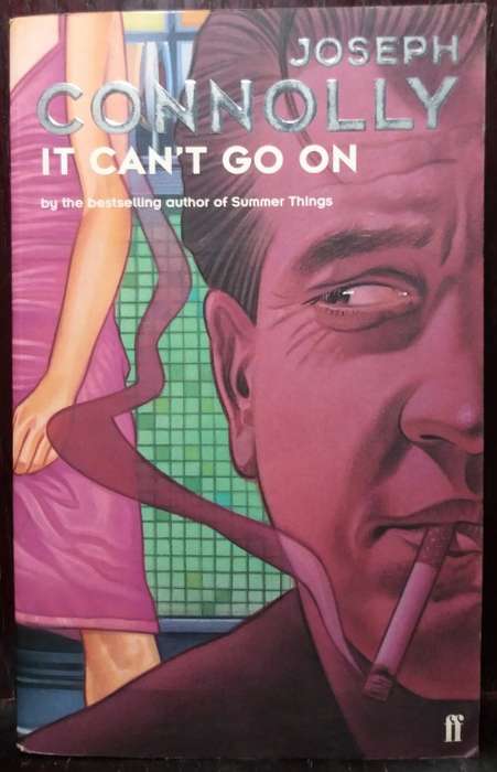 It can't go on - Joseph Connolly