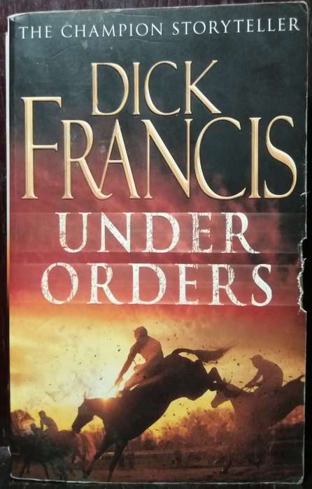 Under Orders - Dick Francis