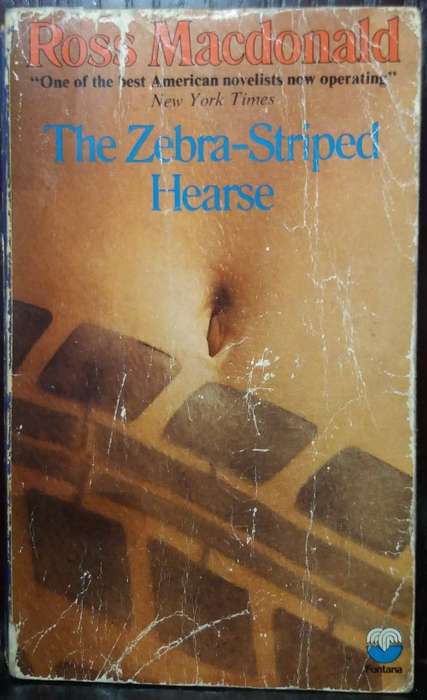 The Zebra Striped Hearse - Ross Macdonald