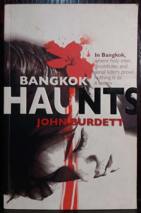 Bangkok Haunts - John Burdett