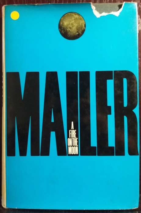 A fire in the moon - Mailer (Hardcover)