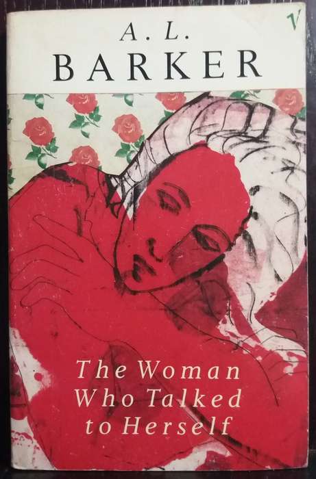The Woman who Talked to Herself - A.L Barker