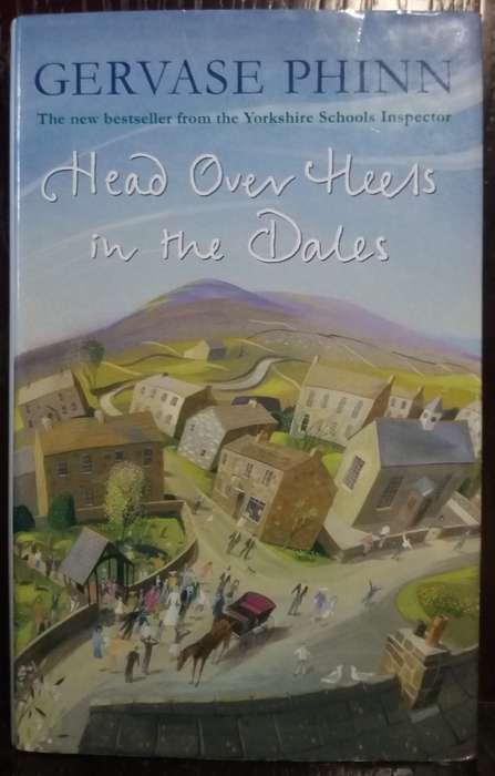 Head over Heels in the Dales - Gervase Phinn (Hardcover)