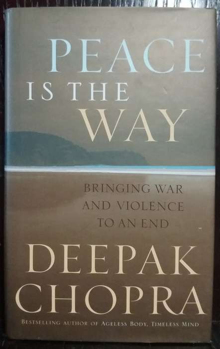 Peace is the Way - Deepak Chopra (Hardcover)