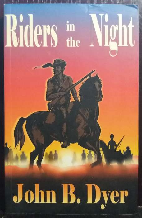 Riders in the Night - John B. Dyer