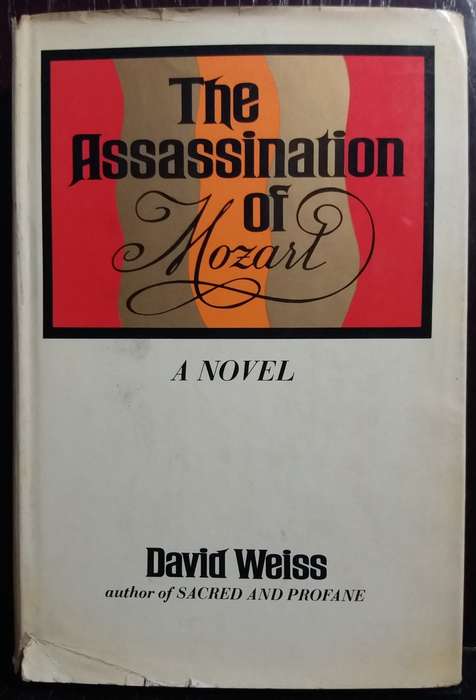 The Assassination of Mozart - David Weiss (Hardcover)