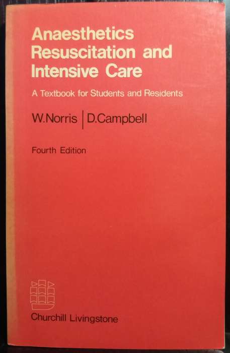 Anaesthetics Resuscitation and Intensive Care - W.Norris (Paperback)