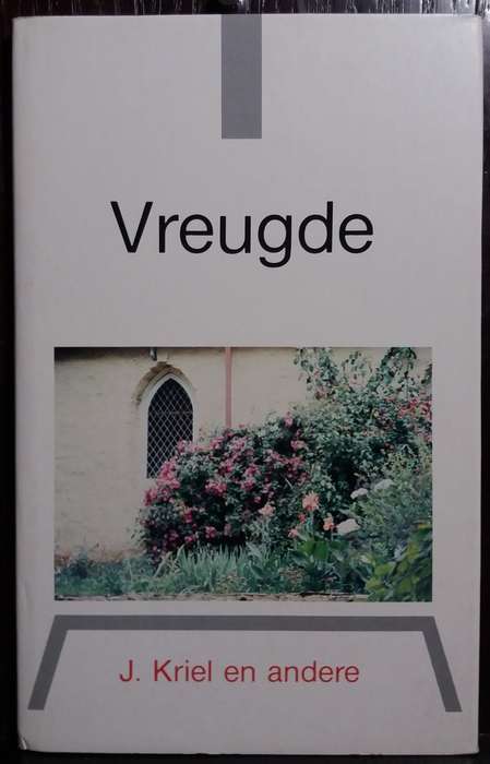Vreugde - J. Kriel (HC)