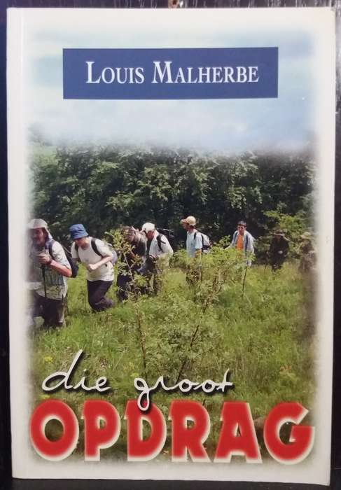 Die Groot Opdrag - Louis Malherbe