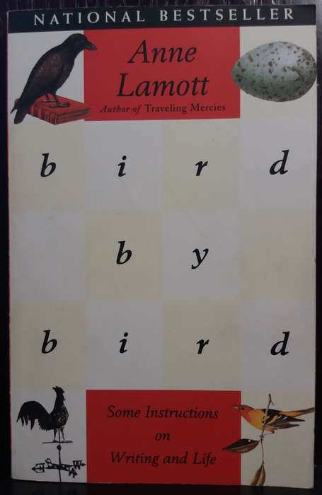 Bird by Bird - Anne Lamott