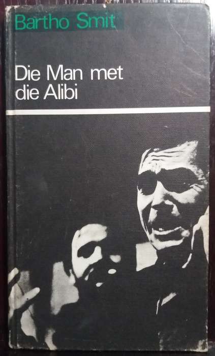 Die man met die Alibi - Bartho Smit