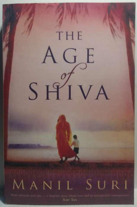 The Age of Shiva - Manil Suri (Large Paperback)