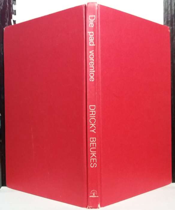 Die pad Vorentoe - Dricky Beukes (Standard Hardcover)