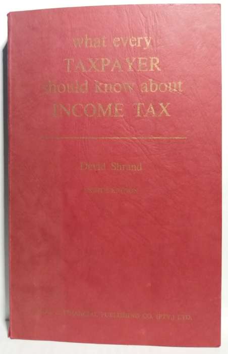 What every Taxpayer should know about income Tax - David Shrand (Standard Paperback)