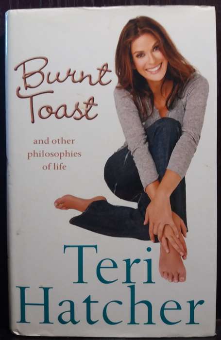 Burnt Toast - Terry Hatcher