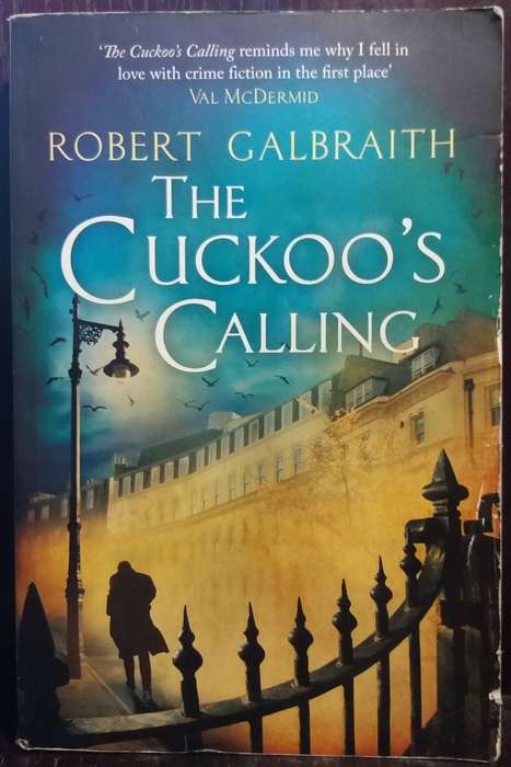 The Cuckoo`s Calling - Robert Galbraith