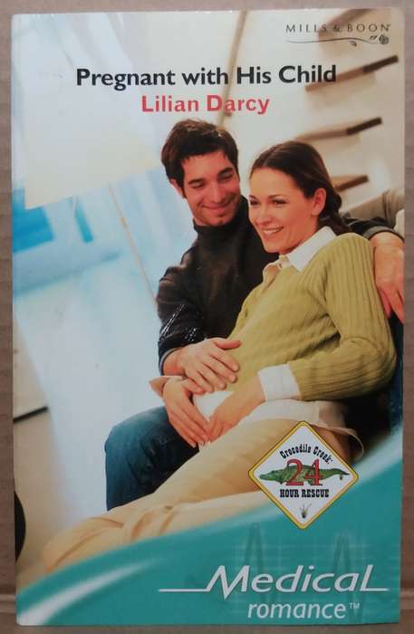 Mills & Boon: Pregnant with His Child - Lilian Darcy