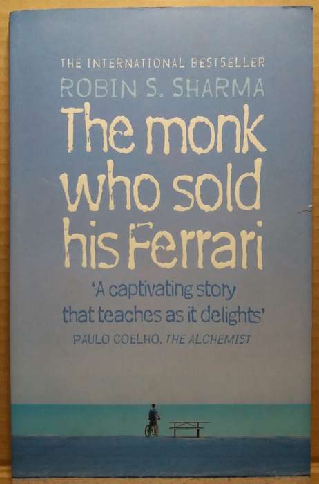 The Monk who sold his Ferrari - Robin S. Sharma