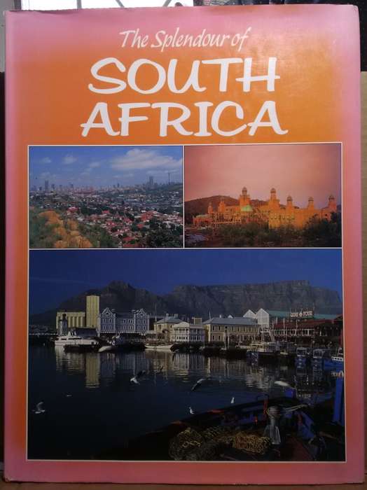 The Splendour of South Africa - R.I.B Webster