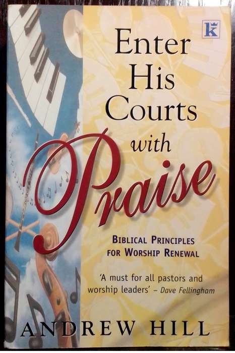 Enter His Courts with Praise - Andrew Hill