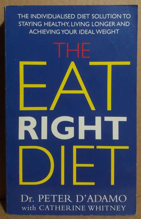 The Eat Right Diet - Peter D`Adamo