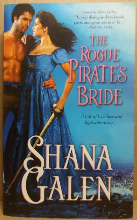 The Rogue Pirate`s Bride - Shana Galen (Small Paperback)