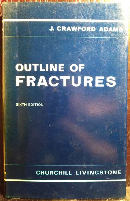 Outline of Fractures - J. Crawford Adams (Sixth Edition) (Standard Hardcover)