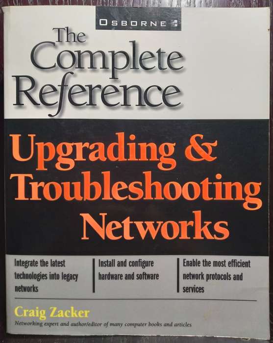 Upgrading & Troubleshooting Networks: The Complete Reference  - Craig Zacker