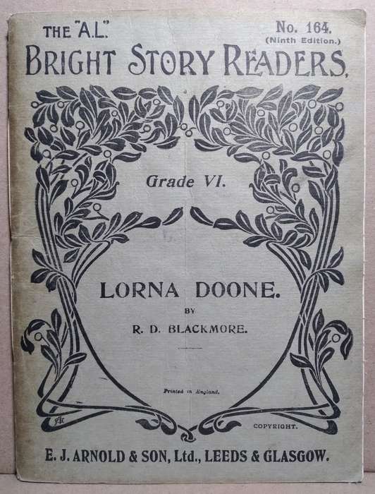 Lorna Doone - R.D Blackmore (No. 164 Ninth Edition) The "A.L" Bright Story Readers