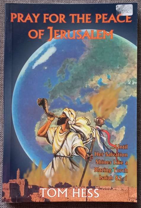 Pray for the peace of Jerusalem - Tom Hess