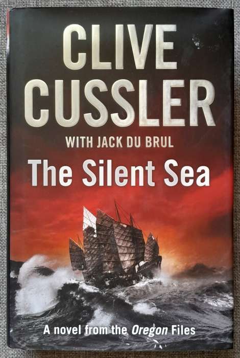 The Silent Sea - Clive Cussler with Jack du Brul (Hardcover)