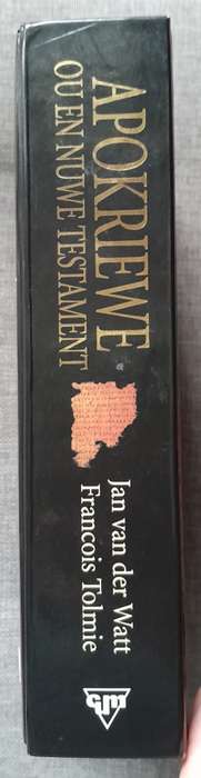 Apokriewe Ou en Nuwe Testament - Jan van der Watt & Francois Tolmie (Hardeband)