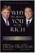 Why We Want You to be Rich: Two Men, One Message  -  Donald Trump, Robert T. Kiyosaki
